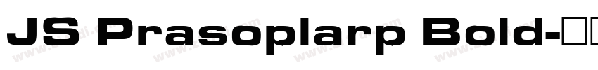 JS Prasoplarp Bold字体转换 JS Prasoplarp Bold字体转换
